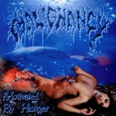 Malignancy - Motivated By Hunger CD