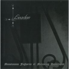Leaden - Monotnous Foghorns Of Molesting Department CD