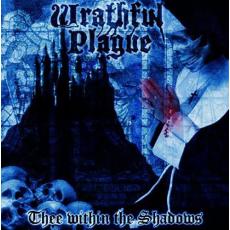 Wrathful Plague – Thee Within the Shadows CD