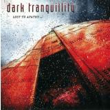 Dark Tranquillity - Lost to Apathy CD