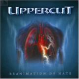 UPPERCUT - Reanimation Of Hate CD