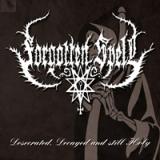 Forgotten Spell - Desecrated, Decayed and Still Holy CD