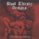 Blood Thirsty Demons - Let the War Begin CD