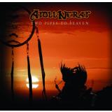 Atoll Nerat - Two Pipes To Heaven CD