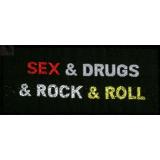 Sex & Drugs & Rock & Roll (Patch)
